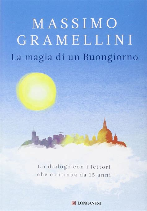 I due si sono incontrati da giovanissimi, quando entrambi erano pieni di sogni e di speranze. La magia di un Buongiorno, Trama e Recensione | Roba da Donne