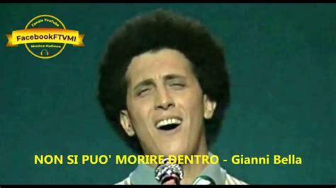 Sanremo, gianni bella, il blues e la melodia italiana. NON SI PUO' MORIRE DENTRO - Gianni Bella - YouTube