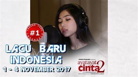 Lagu baru english terbaru gratis dan mudah dinikmati. LAGU BARU INDONESIA (1 - 4 November 2017) - YouTube