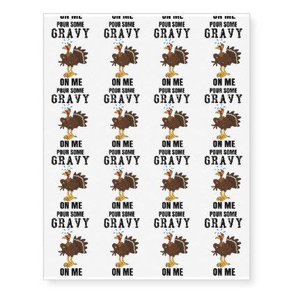 Check spelling or type a new query. #Pour Some Gravy On me Turkey Funny Thanksgiving Temporary ...
