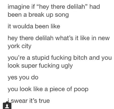 Hey there, delilah what's it like in new york city? Pin on l a u g h s.