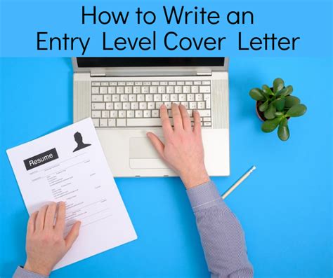 Now that we have covered the basics of how to write a proper cover letter, please do not fall into the trap of using your resume and cover letter as a crutch—i have this great cover. Write an Entry Level Cover Letter