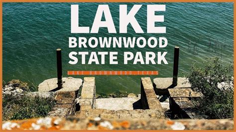 Maybe you would like to learn more about one of these? Lake Brownwood State Park | Texas State Parks - YouTube