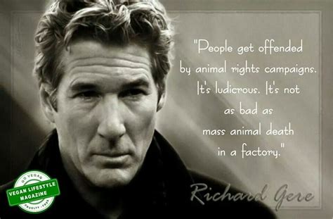 Browse top 100 famous quotes and sayings by richard gere. Pro Vegan: Richard Gere this just made me a super fan. | Richard gere, Inspirational quotes ...