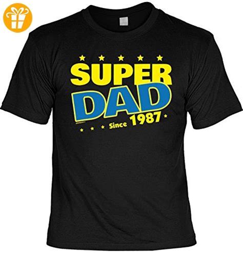 „diese väter nehmen sich als partnerschaftlich, dem kind zugewandt, geduldig und als von der partnerin zwar stehen diese väter den anforderungen, die mit dem bild einer neu definierten vaterschaft verbunden sind, im grunde aufgeschlossen gegenüber. T-Shirt - Super Dad Since 1987 - lustiges Sprüche Shirt ...