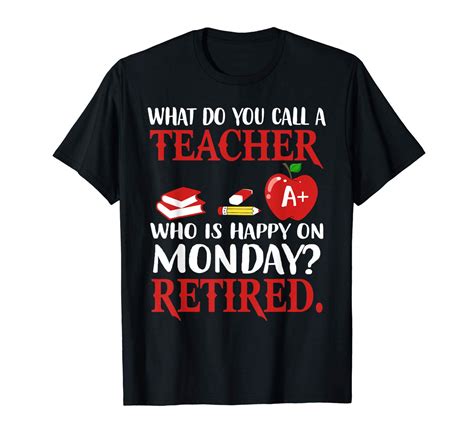 A colleague is someone you work with at your job. What Do You Call A Teacher Who Is Happy On Monday Retired ...