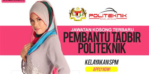 Jawatan kosong terkini yang diiklankan adalah seperti berikut: Jawatan Kosong Pembantu Tadbir Politeknik - Jawatan Kosong ...