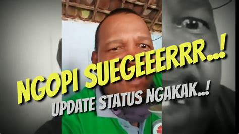  Video Lucu Status WA Ngakak Ngopi Sueger Boss - YouTube