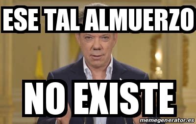 5 tlaxcaltecas captados en camara. Meme Personalizado - ese tal almuerzo no existe - 18285781