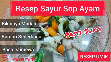 Resep dan cara masak sayur sop sederhana. resep sayur sop ayam | cara masak sayur sop ayam | sayur ...