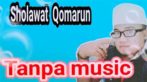 Download mp3 sholawat qomarun gratis, ada 20 daftar lagu sholawat qomarun yang bisa anda download. Not Angka Sholawat Qomarun - Tips GAMPANG : NOT ANGKA - MARI SHOLAWAT - WALI - ( C = Do ...