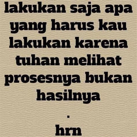 Kata bijak islami tentang kesabaran. kata-kata santri: JALANI SAJA HIDUP INI APA ADANYA