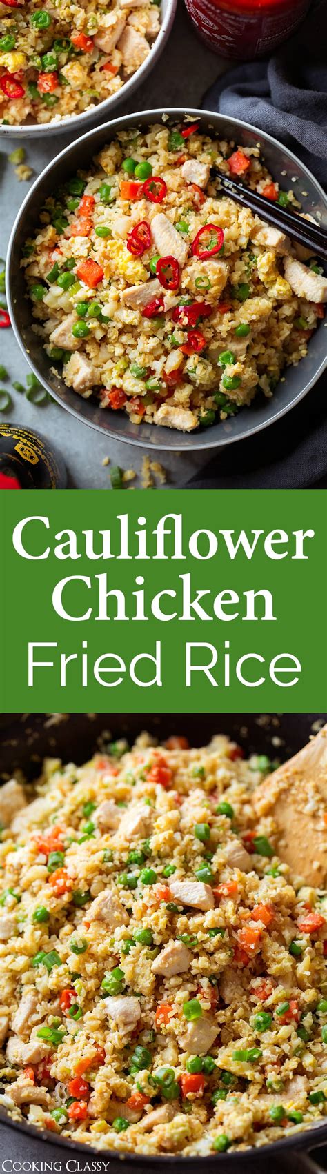 Next time you're craving chinese food, skip the takeout and try this recipe instead. Cauliflower Chicken Fried "Rice" - Cooking Classy