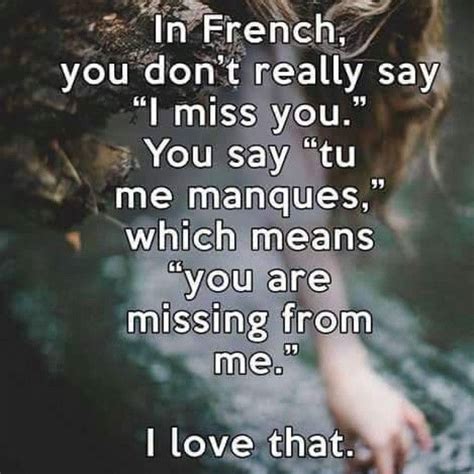 The french don't say i miss you. I Miss You In French | 1000 in 2020 | I miss you text, French love quotes, Miss you message