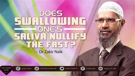 Dr zakir abdul karim naik adalah seorang pendakwah kontemporari yang berasal dari mumbai, india tetapi memiliki kebolehan berhujah yang sangat mantap. Dr Zakir Naik 2020 | Does swallowing one's Saliva nullify ...