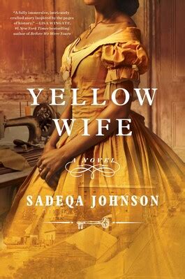 Could you___up her number in the phone book ? Yellow Wife | Book by Sadeqa Johnson | Official Publisher ...