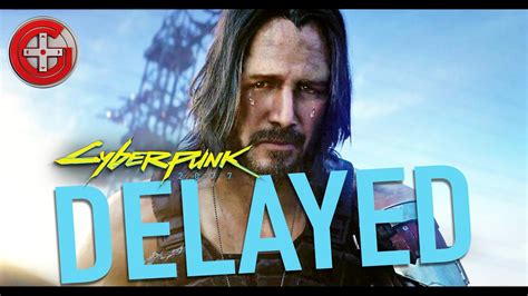 Cyberpunk 2077 has been delayed once again. Cyberpunk 2077 Delayed - YouTube