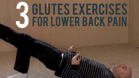 Exercise is one of the main methods employed during all types of physical therapy. 3 Glute Exercises for Low Back Pain - YouTube