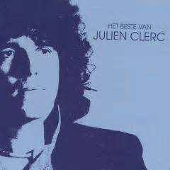 Liste de 14 albums par lyson67. Het beste van Julien Clerc - Julien Clerc - Muziekweb