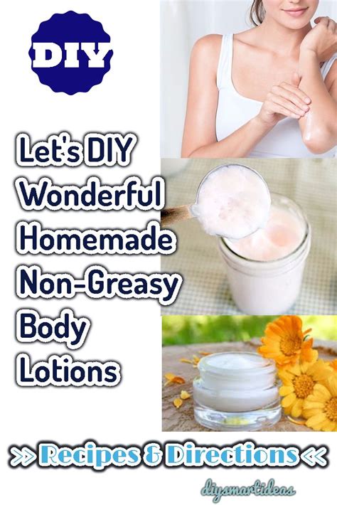 Nobody likes to make things that require complicated ingredients and that end up making a mess that you. Let's DIY Wonderful Homemade Non-Greasy Body Lotions at ...