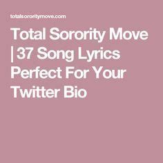 These are the best instagram subtitles for girls and boys. Total Sorority Move | 37 Song Lyrics Perfect For Your ...