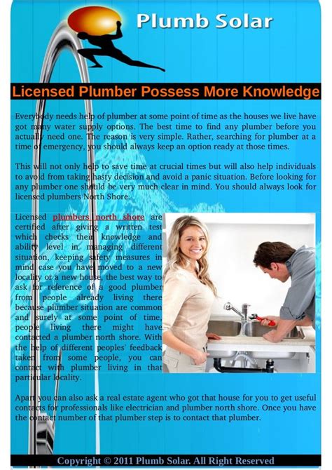 In order for a person to get their plumber's license, they need to have completed at least two years of apprenticeship under an experienced plumbing contractor with over four some other states like colorado and utah also allow you to register your plumbing company without the need for a license. Licensed Plumber Possess More Knowledge | Plumber ...