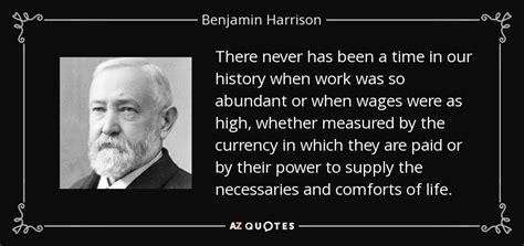 The simple act of opening a bottle of. Benjamin Harrison quote: There never has been a time in ...