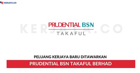 The company is a provider of both family and general takaful. Jawatan Kosong Terkini Prudential BSN Takaful Berhad ...