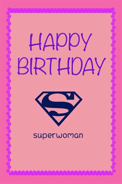 Find something that she finds funny, or learn some funny jokes. Super woman happy birthday | Birthday wishes | Pinterest ...