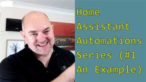 Home Assistant Automation Example - YouTube