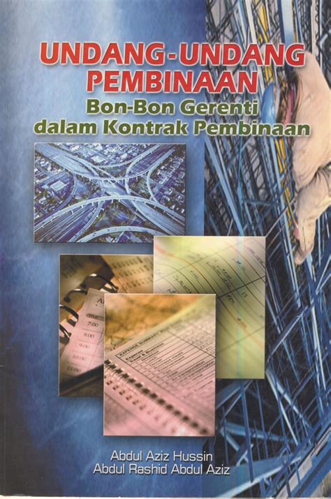 Buku ini pada asasnya ditulis untuk kegunaan para pelajar yang mengambil kursus. Info Buku : Undang-Undang Pembinaan (Bon-bon Gerenti Dalam ...