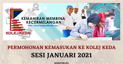 Dasar dan prosedur pemilihan kemasukan ke ipta dan politeknik premier program pengajian lepasan spm/setaraf 2. Permohonan Kemasukan Ke Kolej Keda Sesi Januari 2021 Buat ...