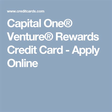 Apply for capital one credit card online. Capital One® Venture® Rewards Credit Card - Apply Online | Rewards credit cards, Credit card ...