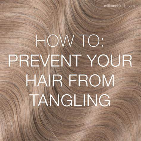 Step by step instructions to Prevent Your Hair From Tangling