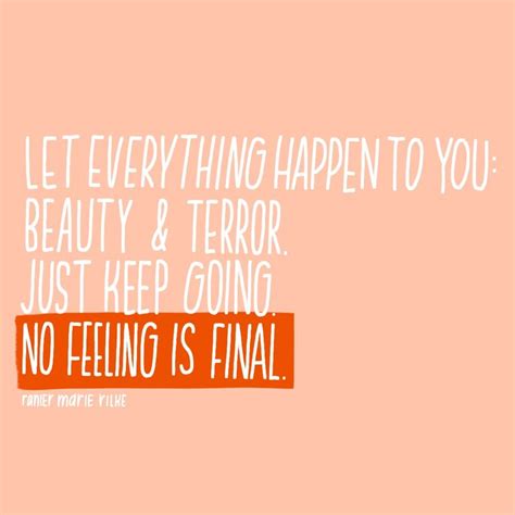 Let everything happen to you: No Feeling is Final Jojo Rabbit Rilke Quote Good Rad Funny | Rilke quotes, Just keep going, Feelings
