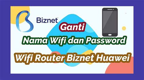 Download as docx, pdf, txt or read online from scribd. 18 Cara Ganti Password Wifi Biznet Home 2021 : Router Huawei