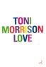 Love de Toni Morrison - Grand Format - Livre - Decitre