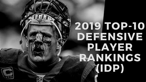 We've split them up by traditional idp positions: 2019 FANTASY FOOTBALL TOP-10 (IDP) RANKINGS - YouTube