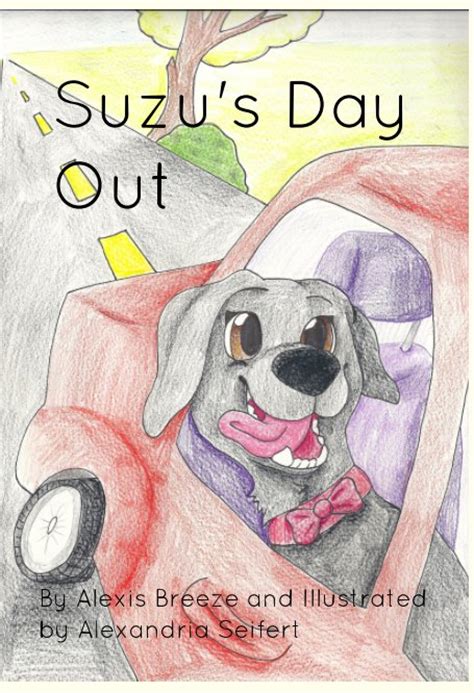 Alexis breeze (пак 63 клипа) год выпуска: Suzu's Day Out de Alexis Breeze, Illustrated by Alexandria ...