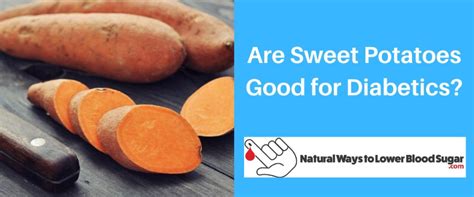 This property makes the sweet potato a useful carbohydrate source for weight watchers and diabetics. Are Sweet Potatoes Good for Diabetics? | Sweet potato ...