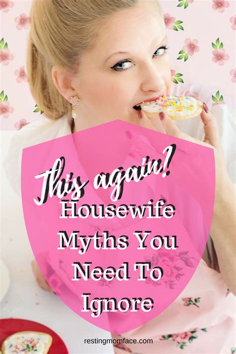 You don't have to be a professional, but be creative. This Again? Housewife Myths You Need To Ignore | Family ...