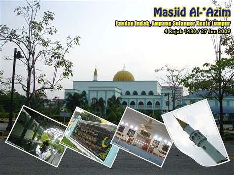 Ampang's history is closely related to the history of kuala lumpur. myMasjid Photo Collections » Blog Archive » Masjid Al-Azim ...