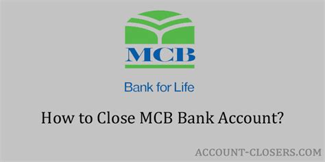 That is my opinion only. How to Close MCB Bank Account? - Account Closers