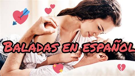 Musica romantica y canciones de amor para dedicar. Mejor colección- MIX MÚSICA ROMÁNTICA - BALADAS EN ESPAÑOL ...