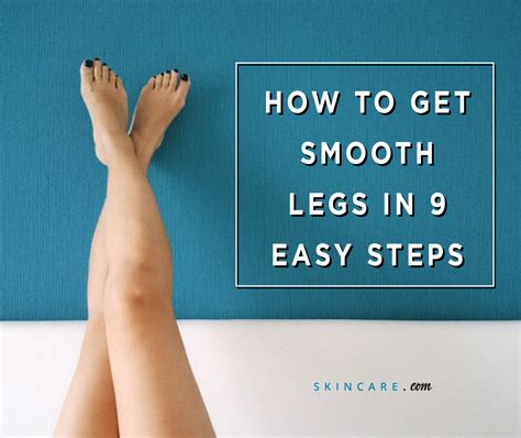 If you must, a gentle soap is ok for the external genitalia. Your Ultimate Guide for Getting Smooth Legs | Skincare.com ...