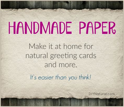 This does not have to be too long. Paper Making: Homemade Paper for Natural Greeting Cards