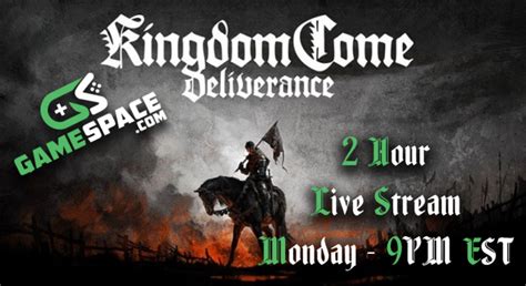2) read the frequently asked questions before posting. Kingdom Come: Deliverance - 2 Hour Live Stream on Monday ...