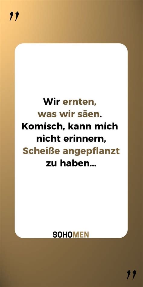 Oft sind diese mit der konservativen haltung der russischen gesellschaft zu erklären. Lustige Sprüche #lustig #witzig #funny #scheiße Wir ernten, was wir säen. Ko | Witzige sprüche ...