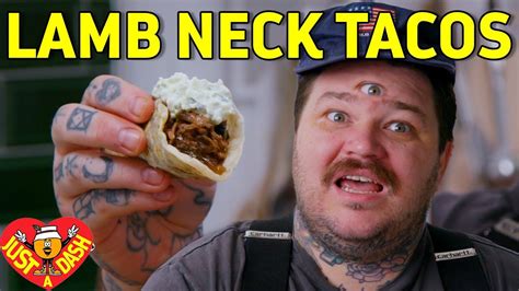 With tortillas from scratch, fish from alaska, and accents from new jersey and toronto, this episode has it all. Lamb Neck Taco Induced Visions | Matty Matheson | Just A ...