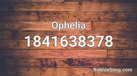 We are in the process of checking and updating our id's. Ophelia Roblox ID - Roblox music codes